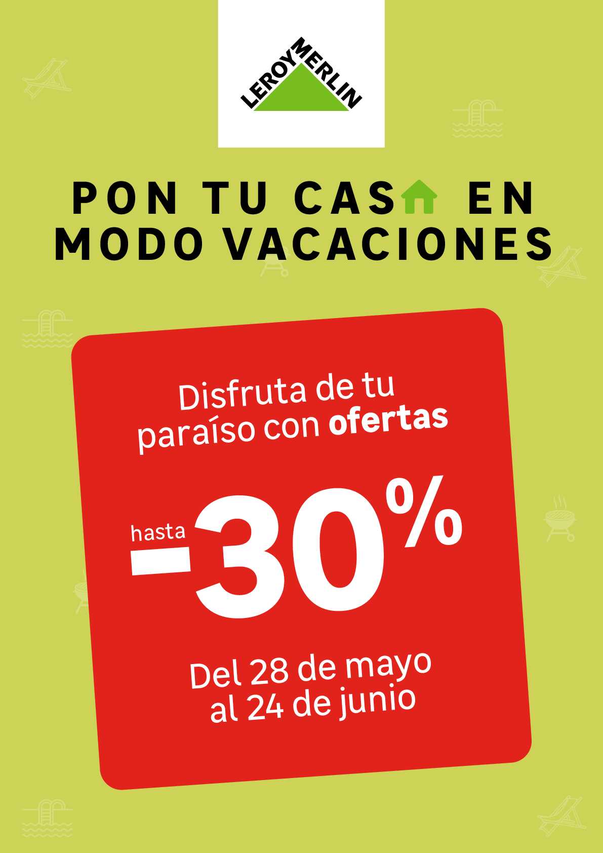 Modo vacaciones. Ofertas hasta -30% Leroy Merlin. Página 01